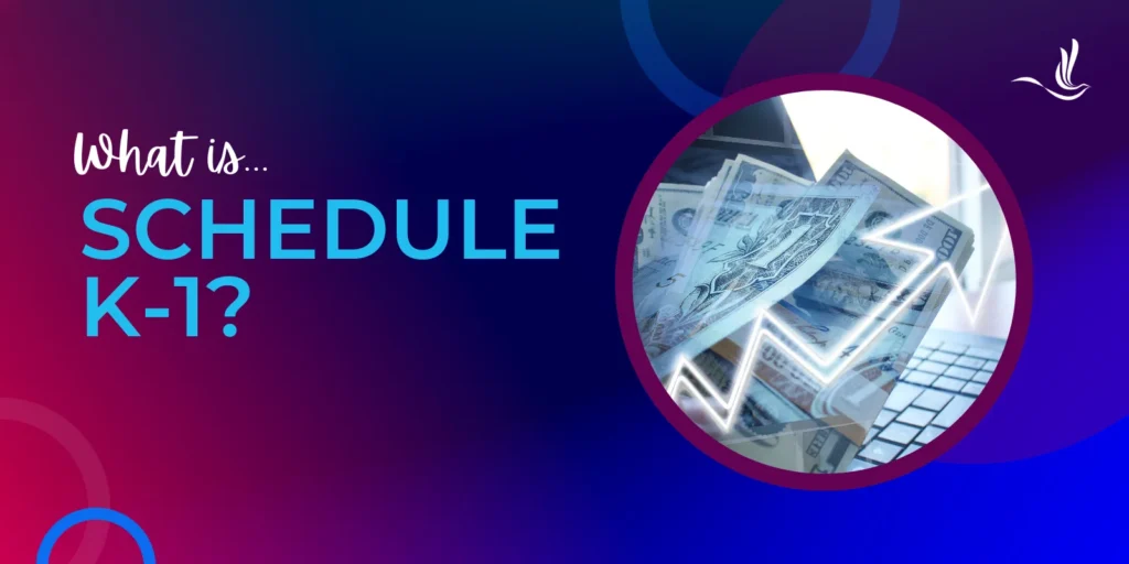 What is Schedule K-1?