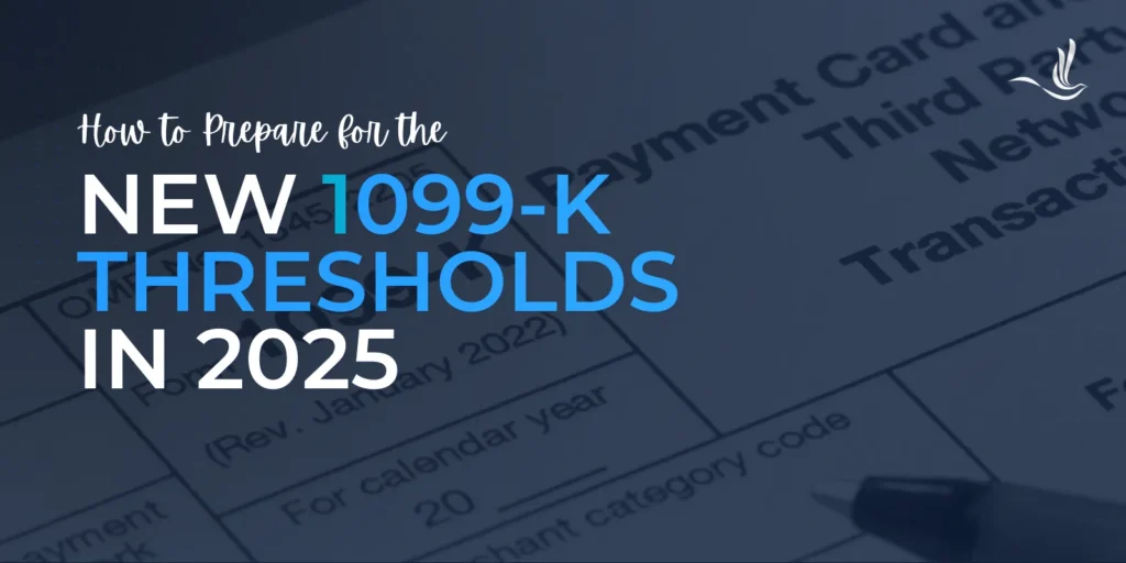 New 1099-K Thresholds in 2025