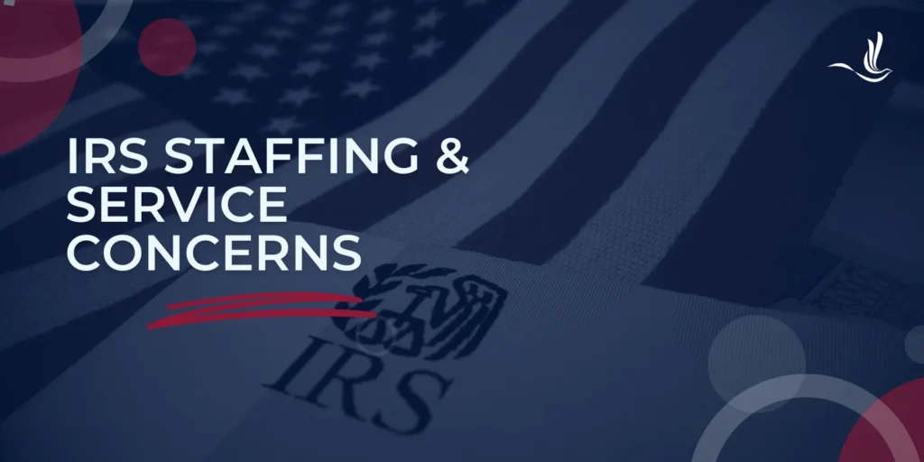 IRS Staffing and Service Concerns