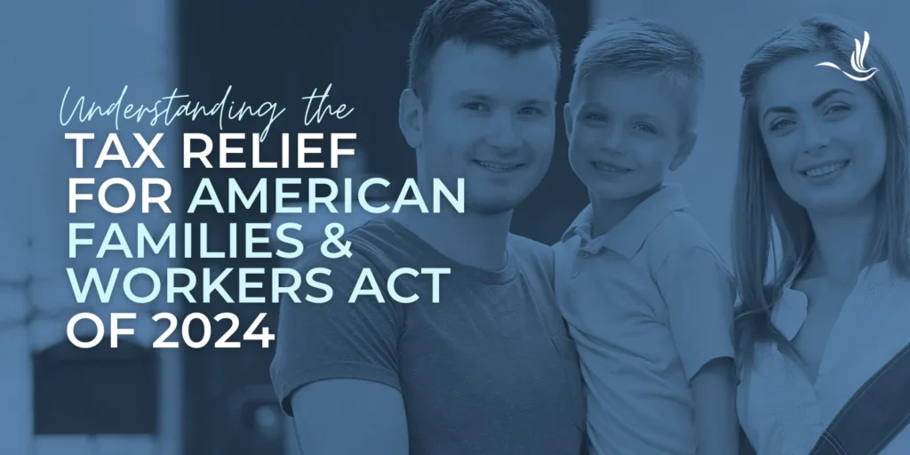 Tax Relief for American Families and Workers Act of 2024 